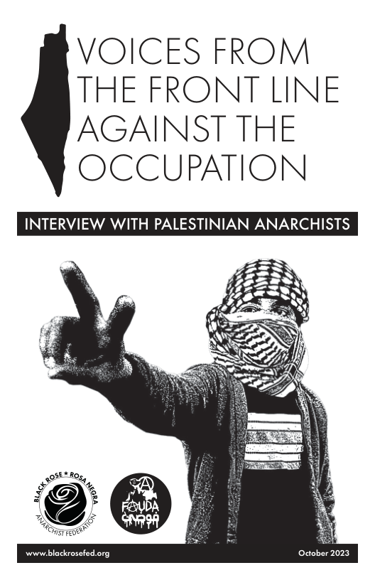 VOICES FROM THE FRONT LINE AGAINST THE OCCUPATION INTERVIEW WITH PALESTINIAN ANARCHISTS